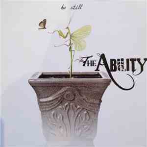 The Ability  - Be Still download flac