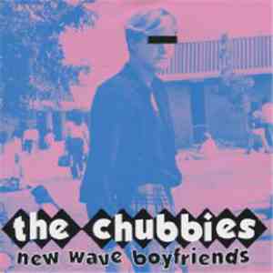 The Chubbies - New Wave Boyfriends download flac
