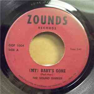 The Sound Barrier  - (My) Baby's Gone / Hey, Hey download flac
