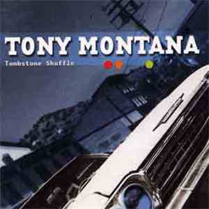 Tony Montana  - Tombstone Shuffle download flac