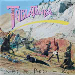 Tublatanka - Nebo - Peklo - Raj download flac