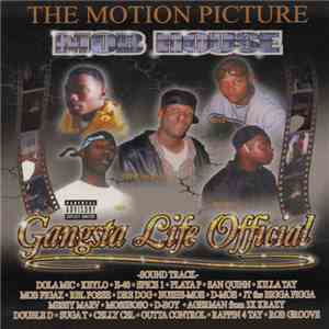Various - The Motion Picture "Gangsta Life Official" Soundtrack / Mob House download flac