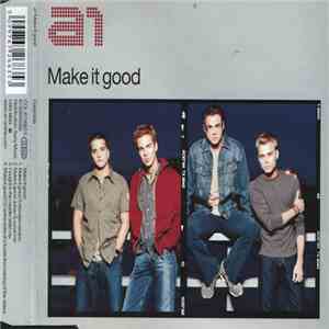 A1 - Make It Good download flac