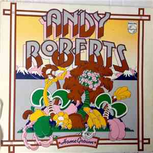 Andy Roberts  - Home Grown download flac