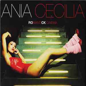 Ania Cecilia - Romantick Cinema download flac