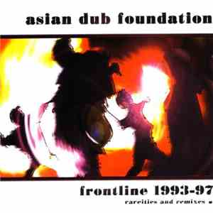 Asian Dub Foundation - Frontline 1993-97 download flac