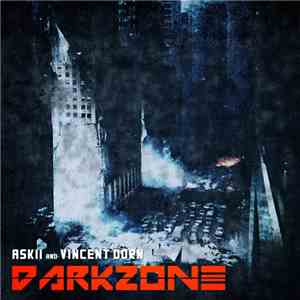 ASKII And Vincent Dorn - Darkzone download flac