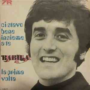 Babila - Ci Stavo Bene Insieme A Te / La Prima Volta download flac