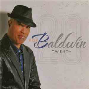 Bob Baldwin - Twenty download flac