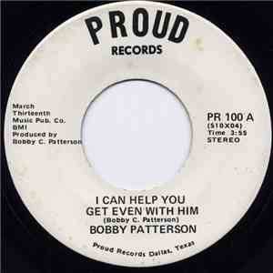 Bobby Patterson - I Can Help You Get Even With Him FLAC album