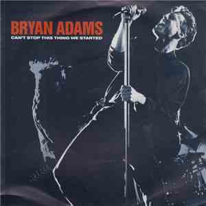 Bryan Adams - Can't Stop This Thing We Started download flac
