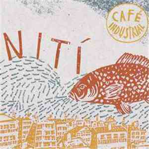 Café Industrial - Nití download flac
