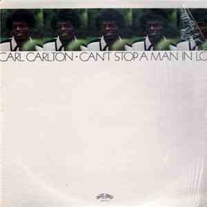 Carl Carlton - Can't Stop A Man In Love download flac