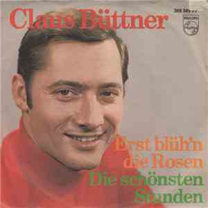 Claus Büttner - Erst Blüh'n Die Rosen download flac