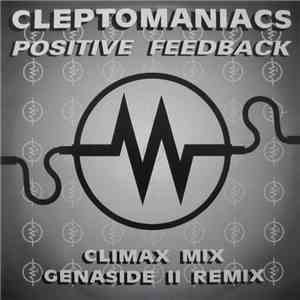 Cleptomaniacs - Positive Feedback download flac
