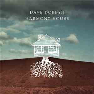 Dave Dobbyn - Harmony House download flac