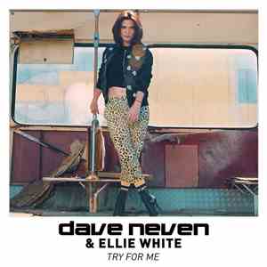 Dave Neven & Ellie White - Try For Me download flac