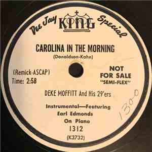 Deke Moffitt And His 29'ers - Carolina In The Morning / Old Fashioned Songs FLAC album