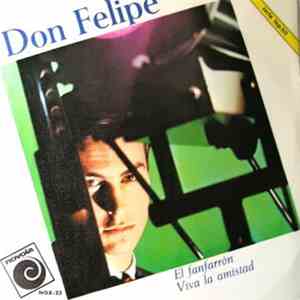 Don Felipe - El Fanfarron / Viva La Amistad download flac