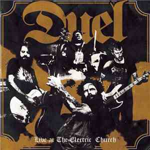 Duel - Live at The Electric Church download flac