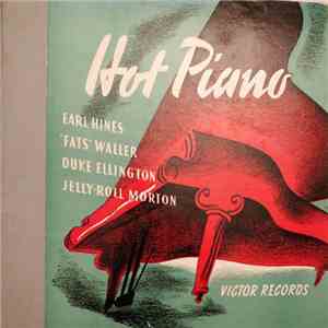 Earl Hines, "Fats" Waller, Duke Ellington, Jelly-Roll Morton - Hot Piano download flac