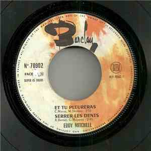 Eddy Mitchell - Et Tu Pleureras / Et S'il N'en Reste Qu'un / To Be Or Not To Be / Serrer Les Dents FLAC album