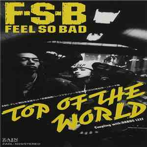 Feel So Bad - Top Of The World download flac