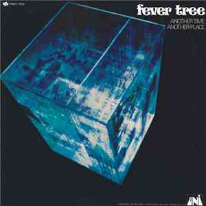 Fever Tree - Another Time, Another Place download flac