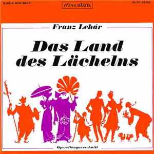 Franz Lehár - Das Land Des Lächelns - Operettenquerschnitt download flac