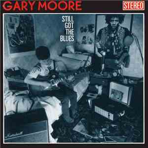 Gary Moore - Still Got The Blues download flac