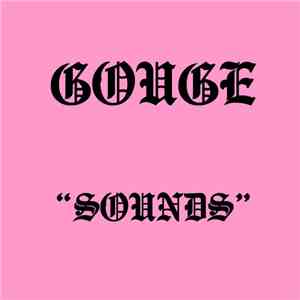 Gouge - "sounds" download flac