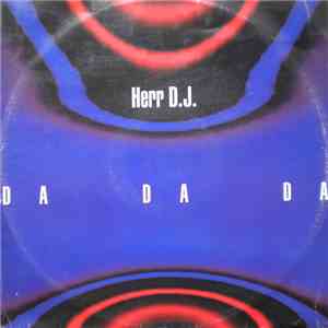 Herr DJ - Da Da Da download flac