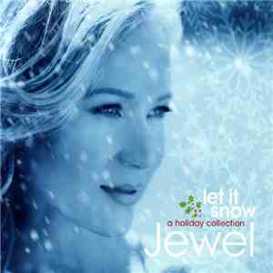 Jewel - Let It Snow: A Holiday Collection download flac