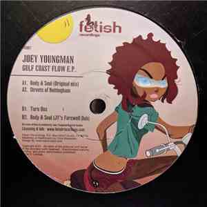 Joey Youngman - Gulf Coast Flow E.P. download flac