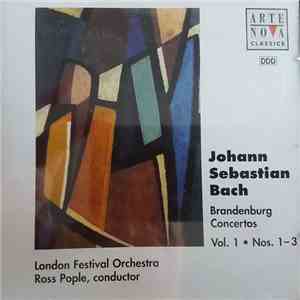 Johann Sebastian Bach, London Festival Orchestra Ross Pople, Conductor - Brandenburg Concertos Vol.1 Nos 1-3 download flac