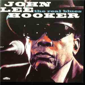 John Lee Hooker - The Real Blues download flac