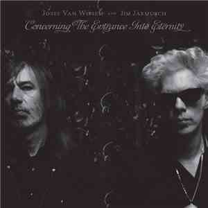 Jozef Van Wissem & Jim Jarmusch - Concerning The Entrance Into Eternity download flac