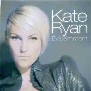 Kate Ryan - Évidemment download flac