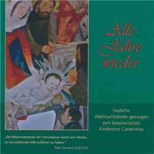 Kinderchor Canarinhos - Alle Jahre Wieder download flac