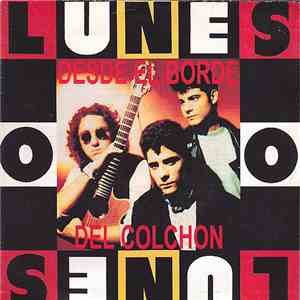Los Lunes - Desde El Borde Del Colchon download flac