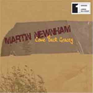 Martin Newnham - Come Back Gracey download flac