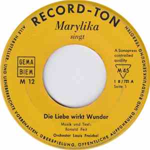 Marylika, Orchester Louis Freichel - Die Liebe Wirkt Wunder / Embrasse Moi download flac