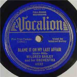 Mildred Bailey And Her Orchestra - Blame It On My Last Affair / What Shall I Say? download flac