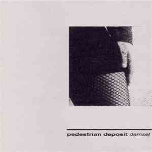 Pedestrian Deposit - Damsel download flac