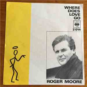 Roger Moore - Where Does Love Go download flac