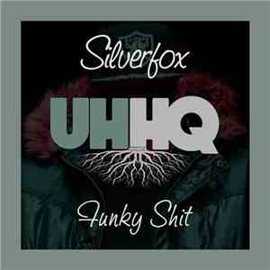 Silverfox  - Funkyshit download flac