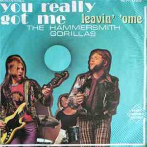 The Hammersmith Gorillas - You Really Got Me / Leavin' 'Ome download flac