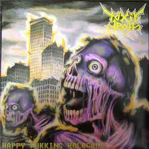 Töxik Death - Happy Fukking Holocaust download flac