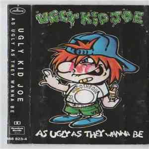 Ugly Kid Joe - As Ugly As They Wanna Be download flac