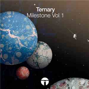 Various - Ternary Milestone Vol 1 download flac